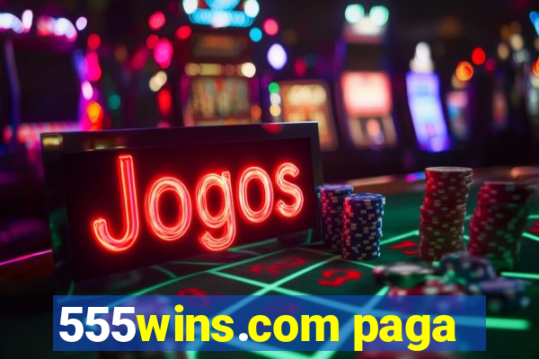 555wins.com paga